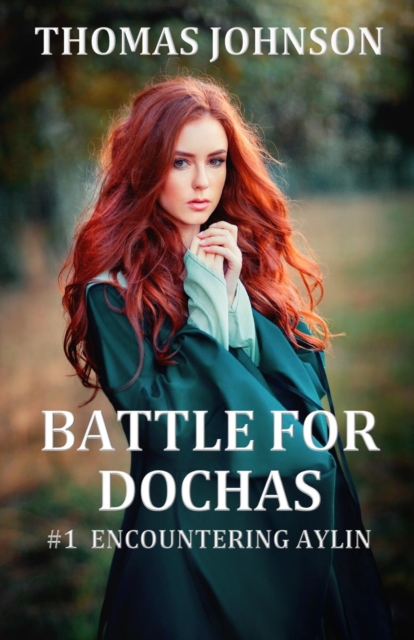 Battle for Dochas : #1 Encountering Aylin, Paperback / softback Book