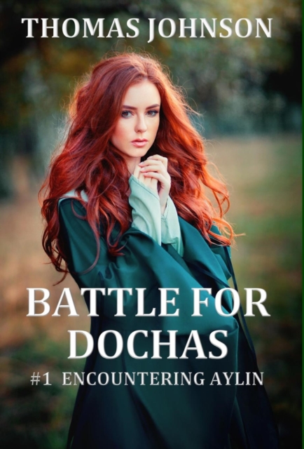 Battle for Dochas : #1 Encountering Aylin, Hardback Book