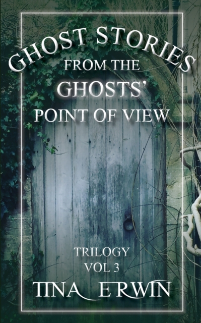 Ghost Stories from the Ghosts' Point of View, Vol. 3, Paperback / softback Book