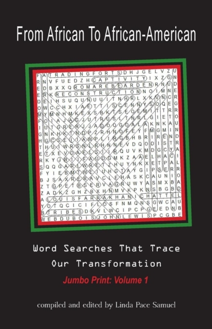From African to African American : Word Searches That Trace Our Transformation, Paperback / softback Book