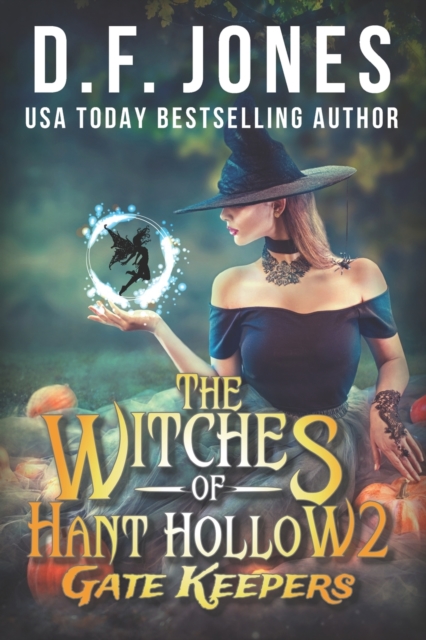 The Witches of Hant Hollow 2 : Gate Keepers, Paperback / softback Book