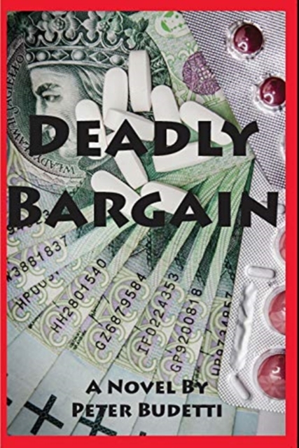 Deadly Bargain : Cybersleuth Will Manningham Returns to Battle the Russian Mob, Paperback / softback Book