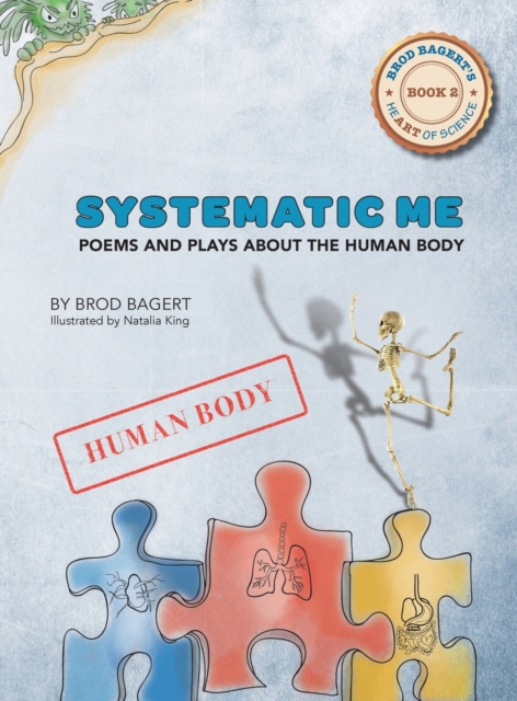 Systematic Me : Poems and Plays About The Human Body, Hardback Book
