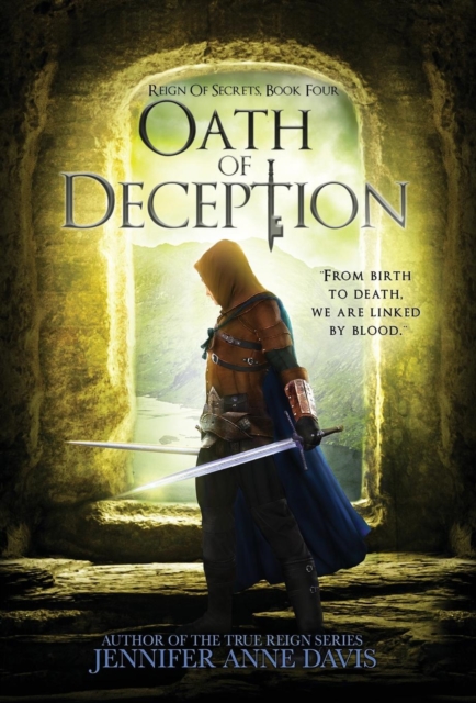 Oath of Deception : Reign of Secrets, Book 4, Hardback Book