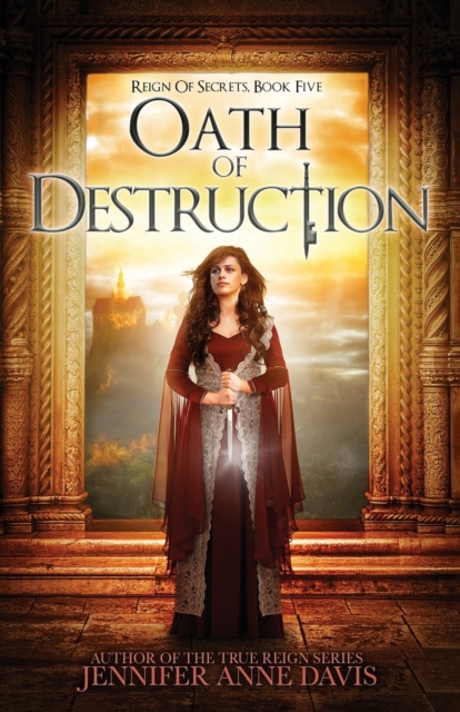Oath of Destruction : Reign of Secrets, Book 5, Paperback / softback Book