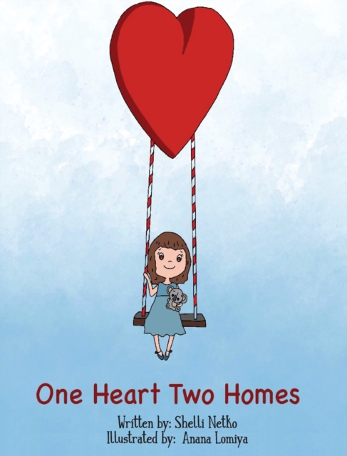 One Heart, Two Homes, Hardback Book