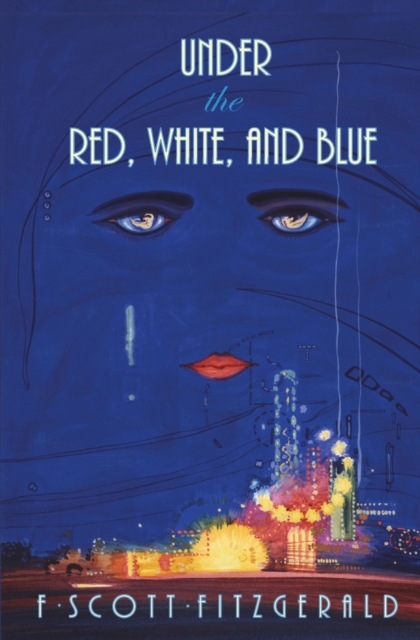Under the Red, White, and Blue, Paperback / softback Book
