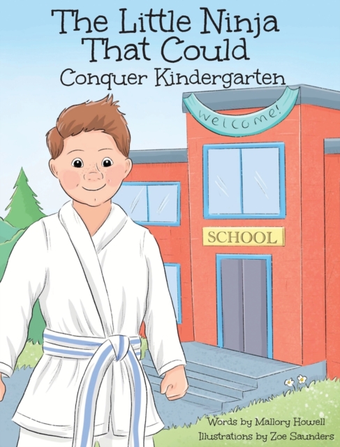 The Little Ninja That Could : Conquer Kindergarten, Hardback Book