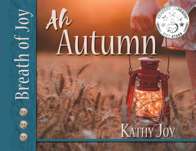Breath of Joy! : Ah, Autumn, Paperback / softback Book
