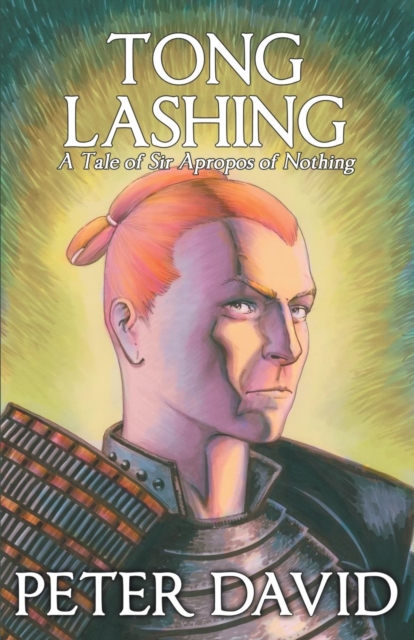 Tong Lashing : Sir Apropos of Nothing, Book 3, Paperback / softback Book
