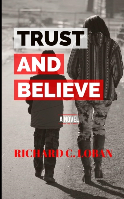 Trust And Believe, Paperback / softback Book