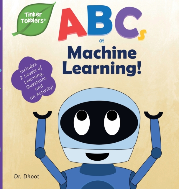ABCs of Machine Learning (Tinker Toddlers), Hardback Book