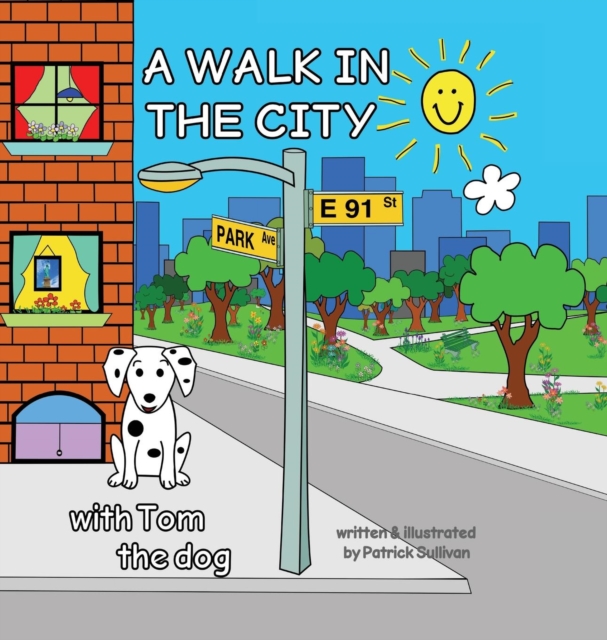 A Walk in the City with Tom the Dog, Hardback Book