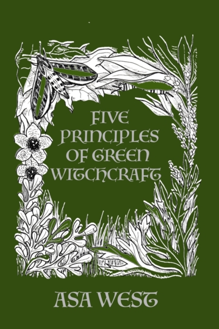 Five Principles of Green Witchcraft, Paperback / softback Book