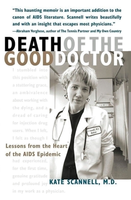 Death of the Good Doctor : Lessons from the Heart of the AIDS Epidemic, Paperback / softback Book
