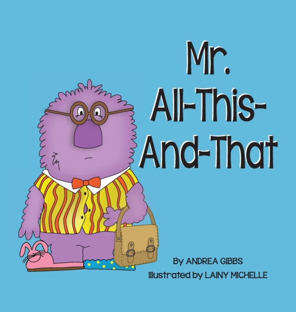 Mr. All-This-And-That, Hardback Book