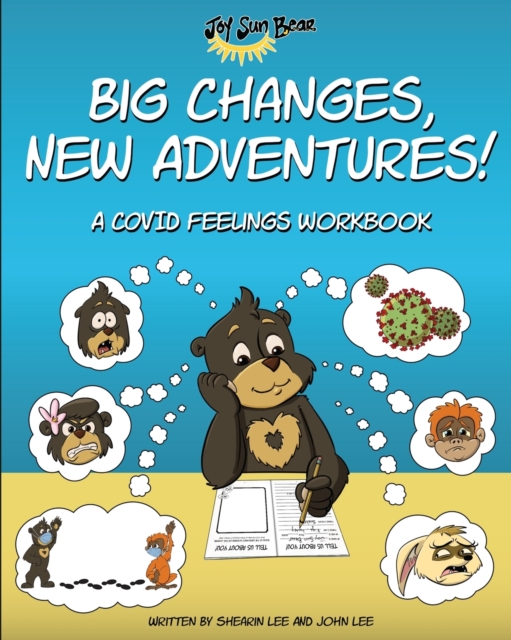 Big Changes, New Adventures! A Covid Feelings Workbook, Paperback / softback Book