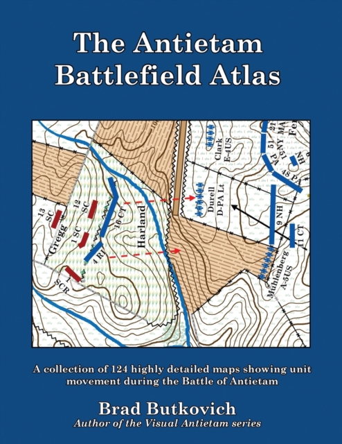 The Antietam Battlefield Atlas, Paperback / softback Book