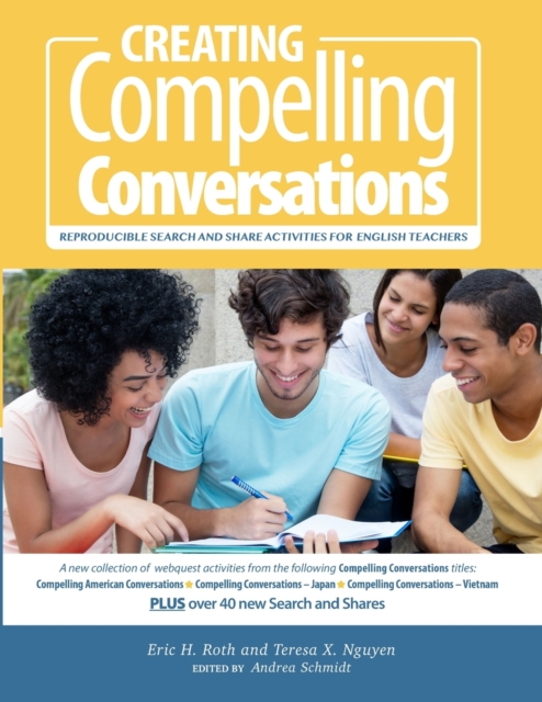 Creating Compelling Conversations : Reproducible 'Search and Share' Activities for English Teachers, Paperback / softback Book