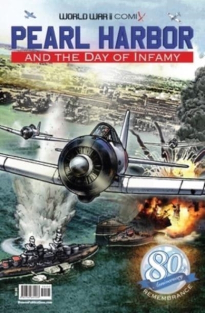 Pearl Harbor and the Day of Infamy : 80th Anniversary Edition, Paperback / softback Book