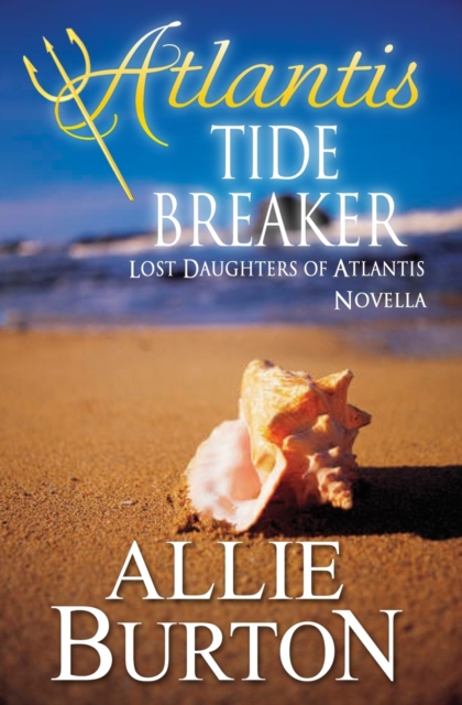Atlantis Tide Breaker : Lost Daughters of Atlantis, Paperback / softback Book
