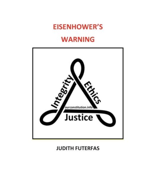 Eisenhower's Warning : For the Sake of Humanity, Paperback / softback Book