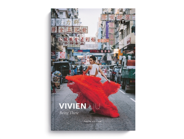Vivien Liu: Being There : Being There, Hardback Book
