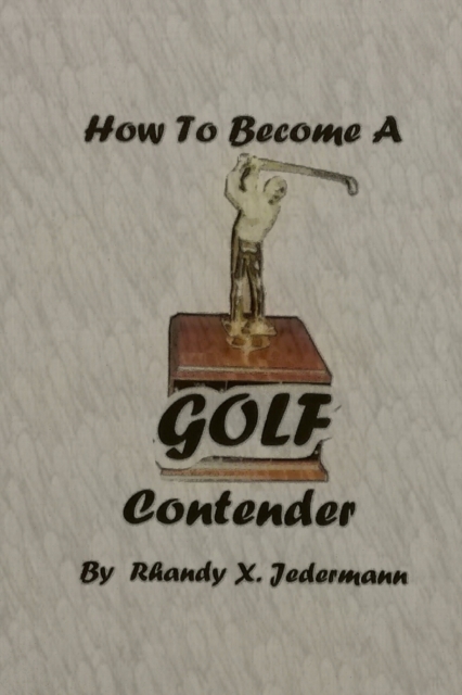 How To Become A Golf Contender, Paperback / softback Book