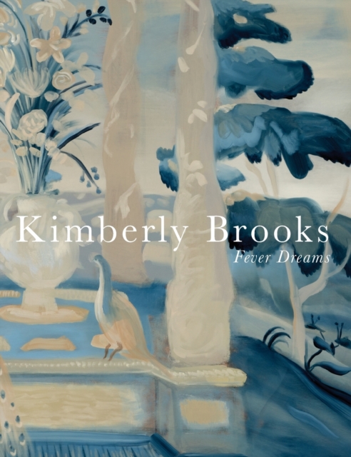Fever Dreams : Kimberly Brooks, Hardback Book