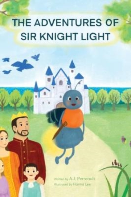 The Adventures of Sir Knight Light, Hardback Book