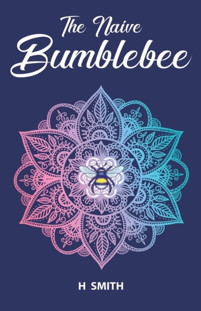 The Naive Bumblebee, Paperback / softback Book