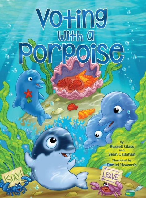 Voting With a Porpoise, Hardback Book