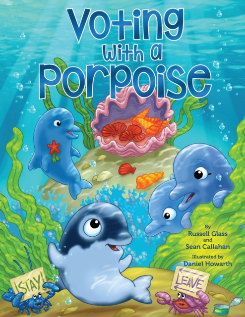 Voting with a Porpoise, Paperback / softback Book