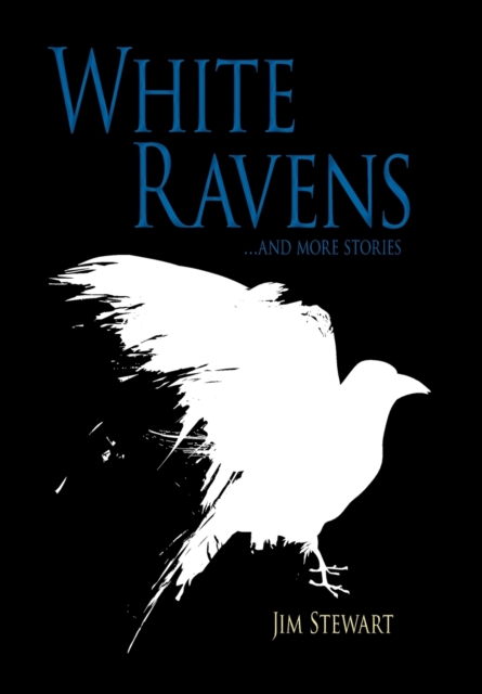 White Ravens : And More Stories, Hardback Book