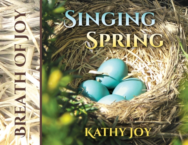 Breath of Joy : Singing Spring, Paperback / softback Book