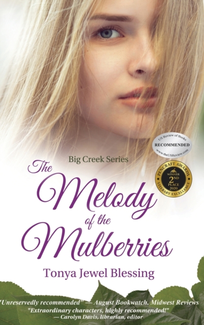 The Melody of the Mulberries : (Big Creek), Hardback Book