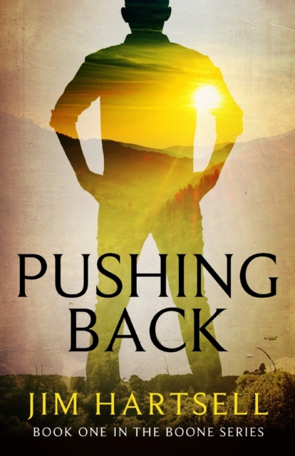 Pushing Back : Book One in the Boone Series, Paperback / softback Book