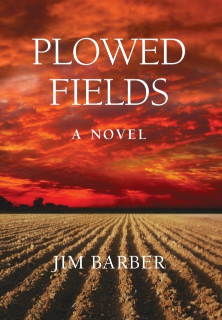 Plowed Fields, Hardback Book