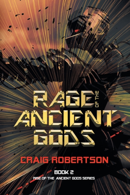 Rage of the Ancient Gods, Paperback / softback Book