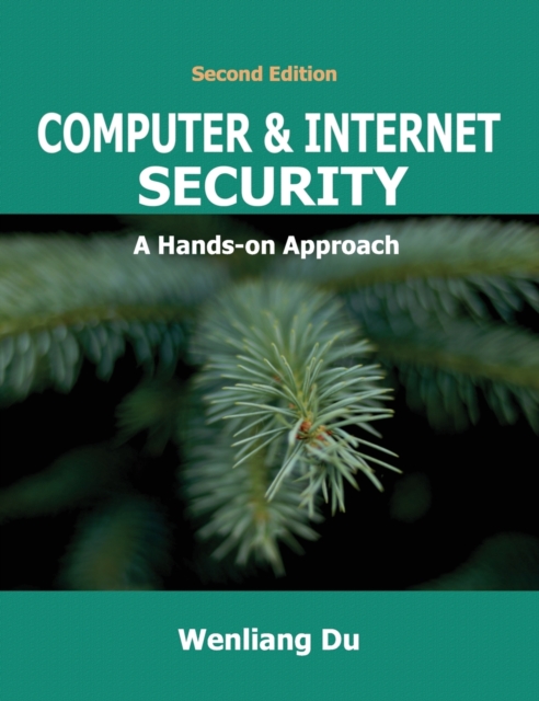 Computer & Internet Security : A Hands-on Approach, Hardback Book
