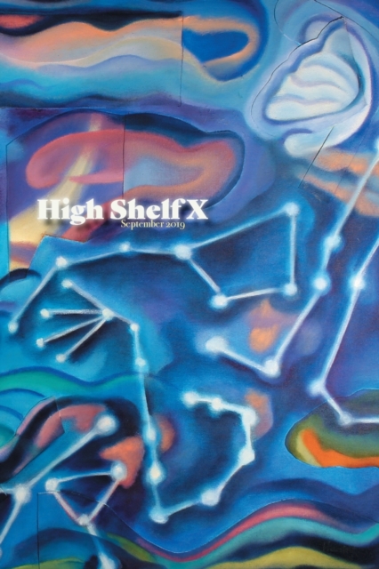 High Shelf X : September 2019, Paperback / softback Book