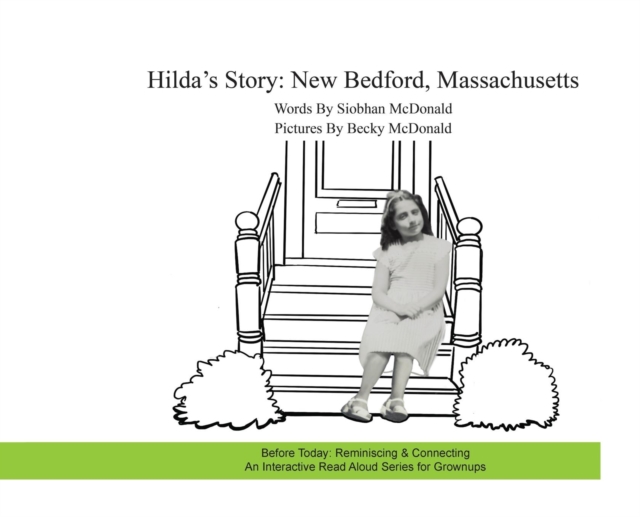 Hilda's Story : New Bedford, Massachusetts, Hardback Book
