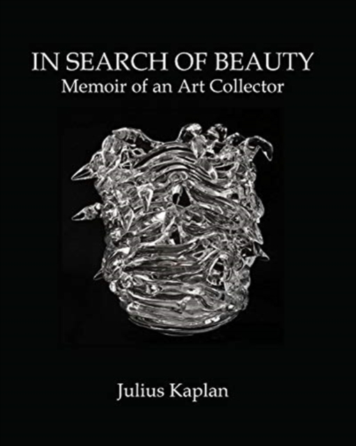 In Search of Beauty : Memoir of an Art Collector, Paperback / softback Book