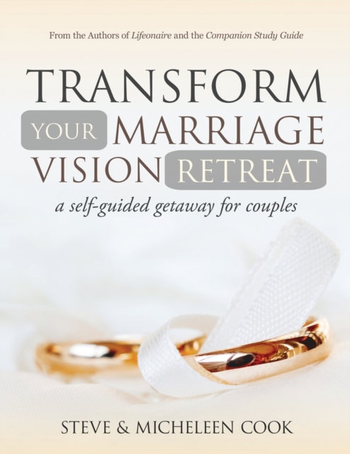 Transform Your Marriage Vision Retreat : A Self-Guided Getaway for Couples, Paperback / softback Book