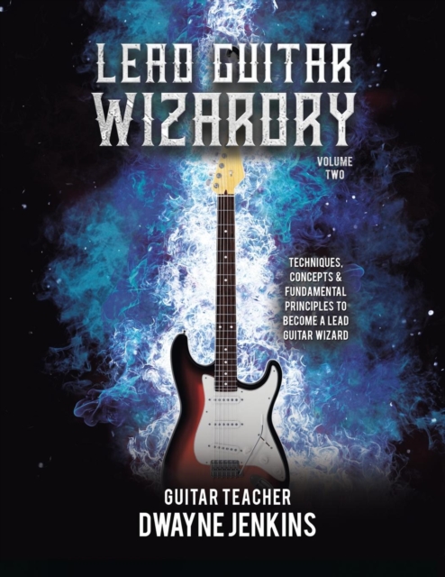 Lead Guitar Wizardry : Volume 2, Paperback / softback Book