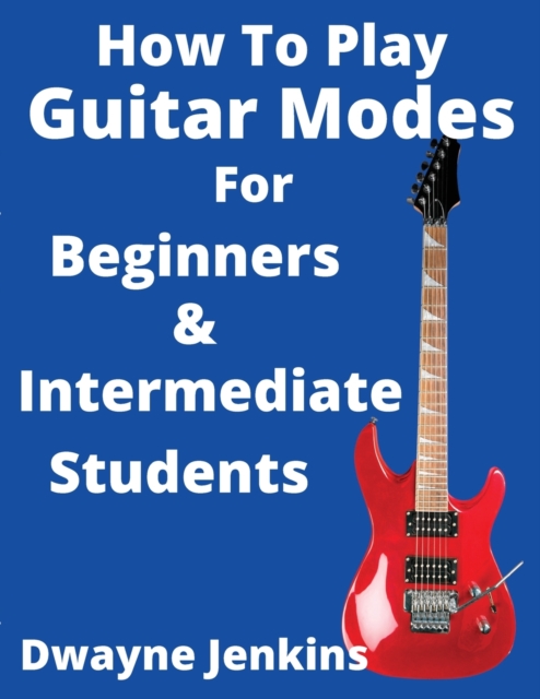 How To Play Guitar Modes, Paperback / softback Book
