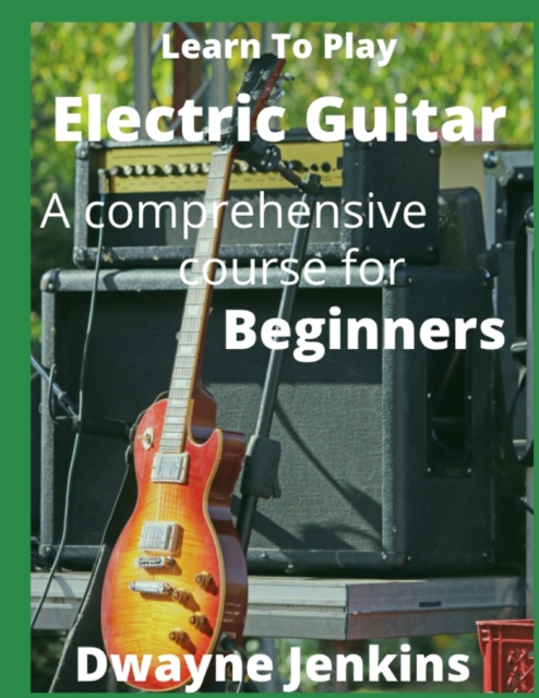 Learn To Play Electric Guitar, Paperback / softback Book