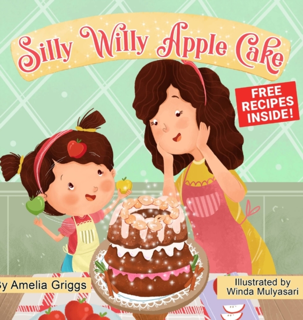 Silly Willy Apple Cake, Hardback Book