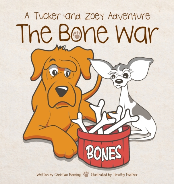 The Bone War : A Tucker and Zoey Adventure, Hardback Book