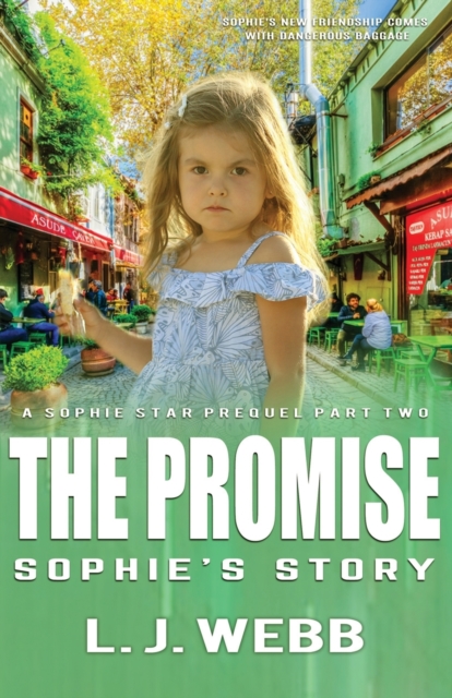 The Promise Sophie's Story : A Sophie Star Prequel Part Two, Paperback / softback Book